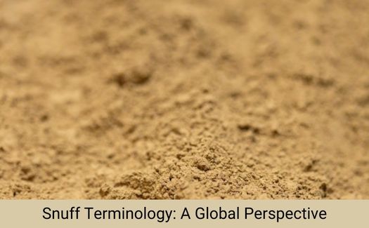 Snuff Terminology Global Perspective